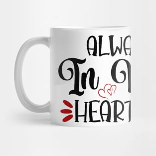 Always in my heart Mug